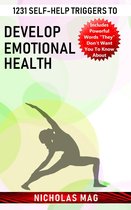 1231 Self-help Triggers to Develop Emotional Health