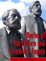 Works Of Karl Marx And Friedrich Engels: Das Kapital, Communist Manifesto, Eighteenth Brumaire Of Louis Bonaparte And More (Mobi Collected Works)