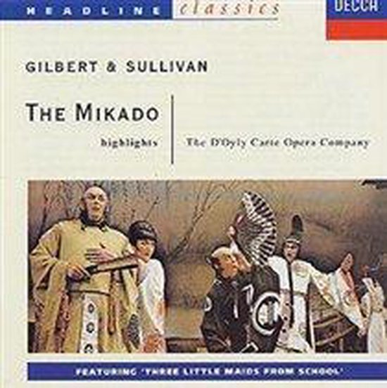 Gilbert & Sullivan The Mikado [Highlights] [1973 Recording], D'Oyly