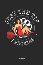 Just the Tip - I Promise Notebook