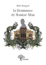 Collection Classique - La Renaissance de Monsieur Alban