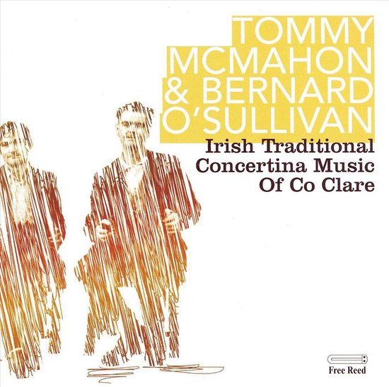 Irish Traditional Concertina Music of Co. Clare, Tommy McMahon and