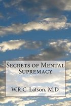 Secrets of Mental Supremacy