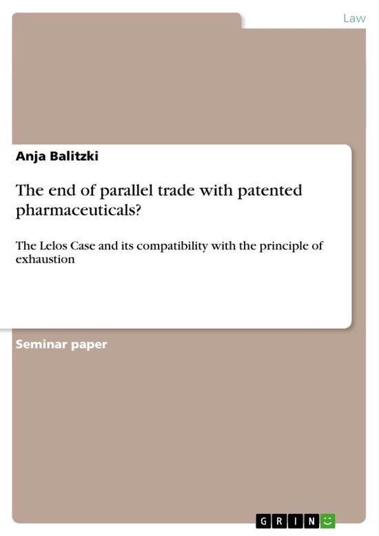The end of parallel trade with patented pharmaceuticals? - cover