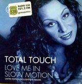 Love Me In Slow Motion-Limited