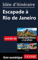 Id�e d'itin�raire - Escapade � Rio de Janeiro