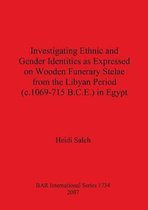 Investigating Ethnic and Gender Identities as Expressed on Wooden Funerary Stelae from the Libyan Period (c.1069-715 B.C.E.) in Egypt