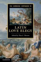 Cambridge Companions to Literature - The Cambridge Companion to Latin Love Elegy