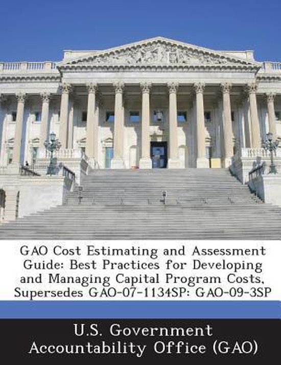 Gao Cost Estimating and Assessment Guide 9781287164890 Boeken