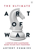 The Ultimate Art of War: A Step-By-Step Illustrated Guide to Sun Tzu's Teachings