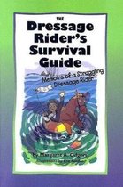 Dressage Rider's Survival Guide