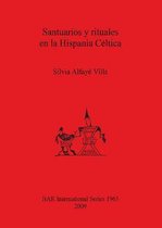 Santuarios y rituales en la Hispania Celtica