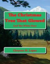 The Christmas Tree That Glowed