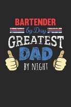 Bartender by Day, Greatest Dad by Night