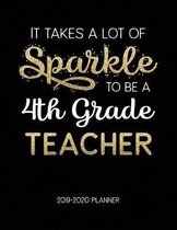 It Takes A Lot Of Sparkle To Be A 4Th Grade Teacher 2019-2020 Planner