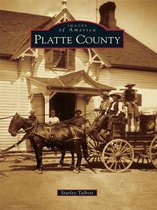 Images of America - Platte County
