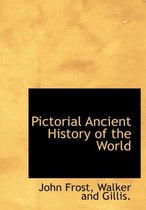 Pictorial Ancient History of the World