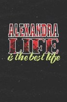 Alexandra Life Is The Best Life