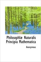 Philosophl Naturalis Principia Mathematica
