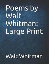 Poems by Walt Whitman