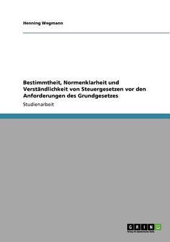 Bestimmtheit, Normenklarheit und Verständlichkeit von Steue ... - cover