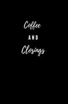Coffee and Closings