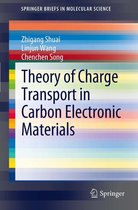 SpringerBriefs in Molecular Science - Theory of Charge Transport in Carbon Electronic Materials
