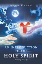 An Introduction to the Holy Spirit