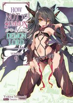 How NOT to Summon a Demon Lord 9 - How NOT to Summon a Demon Lord: Volume 9