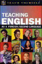 Teach Yourself- Teach Yourself Teaching English as a Foreign/Second Language