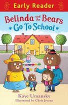 Early Reader - Belinda and the Bears go to School