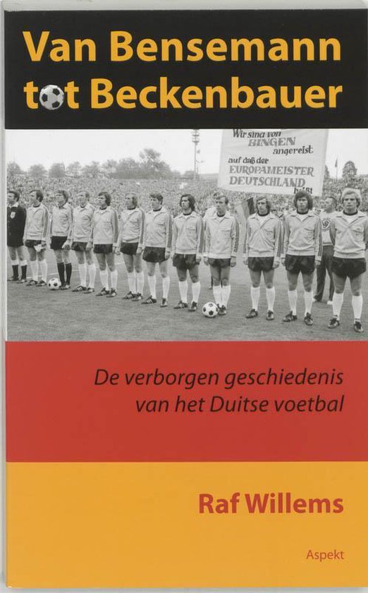 Cover van het boek 'Van Bensemann tot Beckenbauer' van Raf Willems