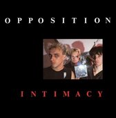 The Opposition - Intimacy (LP)