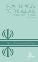In Brief 1 - From The Medes to the Mullahs A History Of Iran