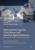 Interventions Against Child Abuse and Violence Against Women: Ethics and Culture in Practice and Policy