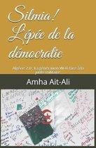 Silmia! l'Epee de la Democratie: Algerie 2.0