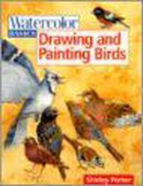 Watercolor Basics Drawing and Painting Birds