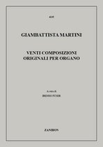 Venti Composizioni Originali Per Organo
