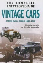 The Complete Encyclopedia of Vintage Cars 1886 - 1940