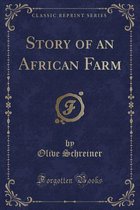 Story of an African Farm (Classic Reprint)