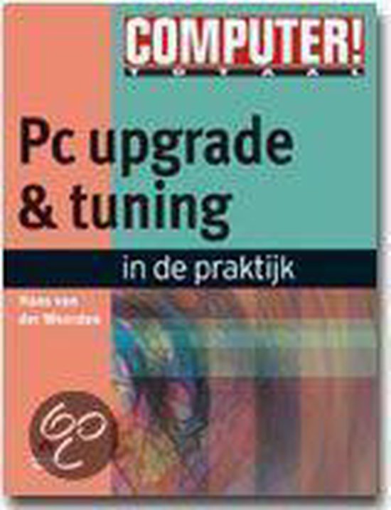 Bol Com Computer Totaal Pc Upgrade Tuning Van Der Hans 9789043005913 Boeken