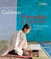 Celebrate Ramadan and Eid al-Fitr (Holidays Around The World)