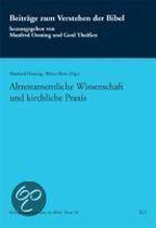 Alttestamentliche Wissenschaft und kirchliche Praxis