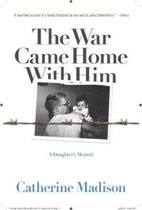 The War Came Home With Him