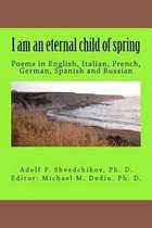 I Am an Eternal Child of Spring