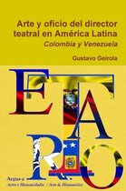 Arte y oficio del director teatral en America Latina