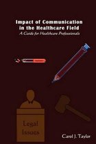 Impact of Communication in the Healthcare Field