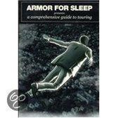 Armor for Sleep: Presents a Comprehensive Guide to Touring