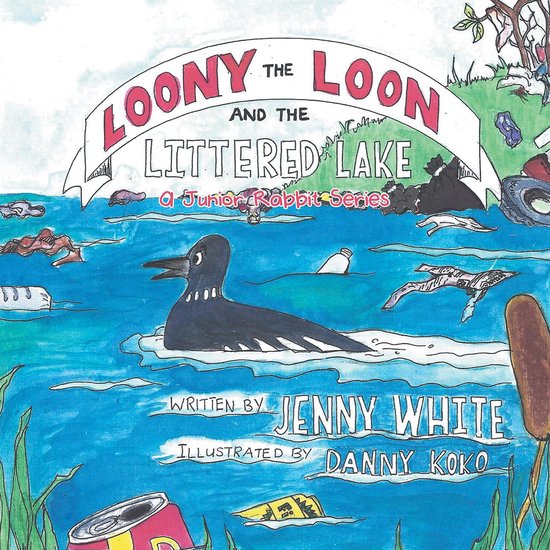 Loony the Loon and the Littered Lake - cover