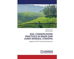 Soil conservation practices in Bahir Dar Zuria Wereda, Ethiopia